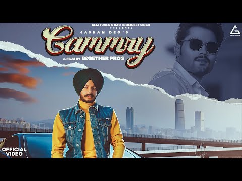 Cammry (Official Video) : Jashan Deo | Karan Sandhu | Punjabi Song