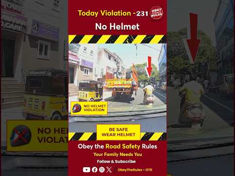 TODAY VIOLATION -231 Kindly wear Helmet for your Safety #chennaitrafficpolice #otr #obeytherules