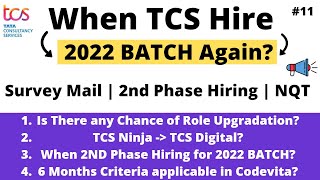 When TCS Hire 2022 BATCH Again | 2nd Phase Hiring | Survey Mail | TCS NQT | TCS Codevita 2022 BATCH