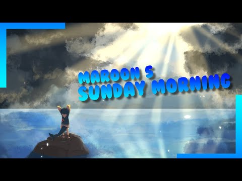 【GAWR GURA】Sunday Morning - Maroon 5