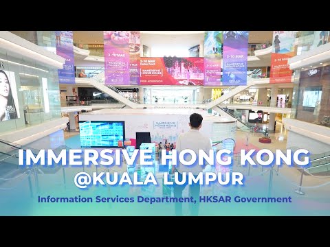 Immersive Hong Kong @ Kuala Lumpur Wrapped Up with Resounding Success