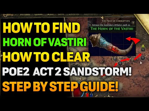 How To Find Horn Of Vastiri In POE2 ACT 2 & How To Clear The Sandstorm!!