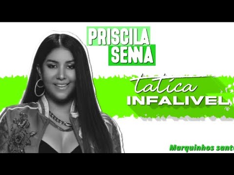 tática infalivel - Priscila Senna (Marquinhos santoss)