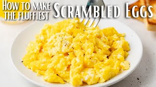 How to Make Fluffy Scrambled Eggs