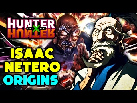 Isaac Netero Origins - The Legendary Chairman Of Hunter Association In The World Of Hunter x Hunter