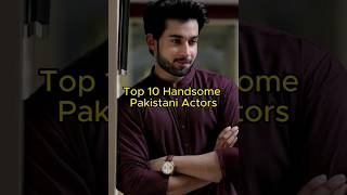 Top 10 Handsome Pakistani Actors | Most cute | TrendingWorld