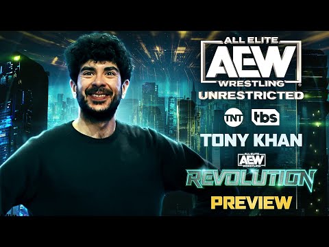 AEW Revolution Preview with Tony Khan | 3/3/23, AEW Unrestricted