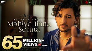 Mahiye Jinna Sohna Official Lyrical Video | Darshan Raval | Lijo George | Dard | Naushad Khan