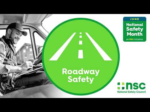 2024 National Safety Month: Roadway Safety