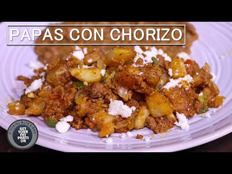 Papas con Chorizo - Potatoes and Chorizo - Mexican Food