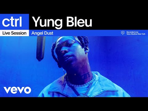 Yung Bleu - Angel Dust (Live Session) | Vevo ctrl