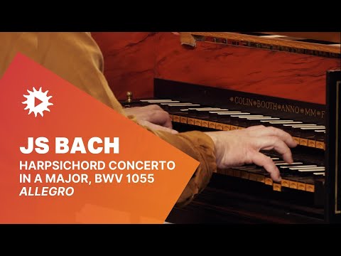 JS Bach | Harpsichord Concerto in A Major, BWV 1055, I. Allegro