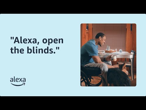 "Alexa, open the blinds" - Accessibility