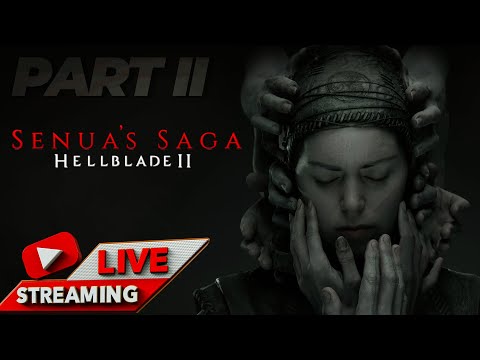 Senua's Saga: Hellblade II (LiveStream Part 2)