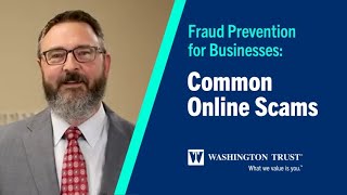 Fraud Prevention for Business: Common Online Scams