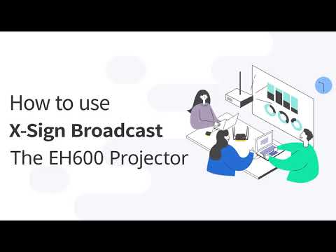 How to Use X-Sign Broadcast | BenQ Wirless Smart Projector