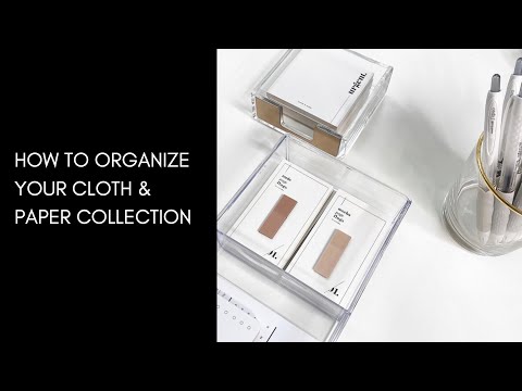 Organizing Your Cloth & Paper Collection | Sticky Notes, Pens, Accessories, and More