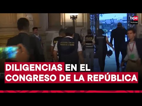 Fiscalía y Policía intervienen oficinas del Congreso por presunta red de prostitución