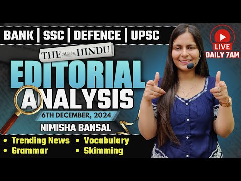 Editorial Analysis | 6th December, 2024 | Vocab, Grammar, Reading, Skimming | Nimisha Bansal