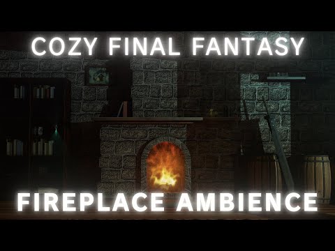 2 Hours of Cozy Final Fantasy Remixes & Fireplace Ambience - Study/Sleep/Chill/Work Playlist