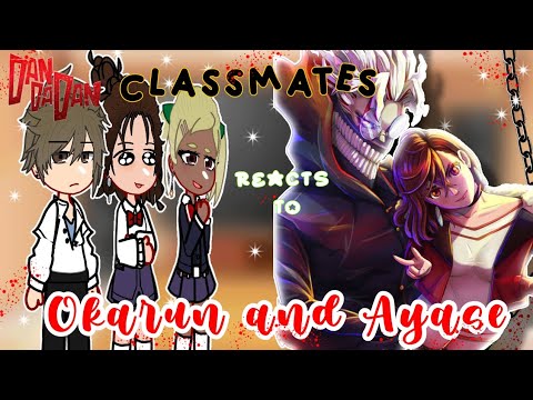 Classmates react to Okarun and Momo Ayase|| Dandadan|| Gacha Reaction|| {🇺🇲🇧🇷}||