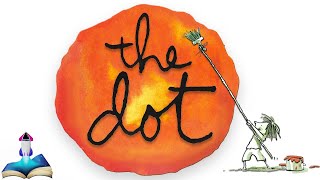 🎨 THE DOT by Peter H. Reynolds : Kids Books Read Aloud