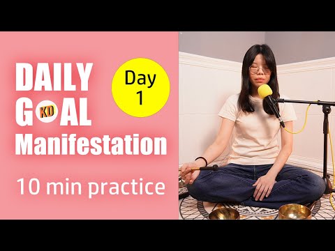 10 min Sound Meditation for Daily Goal Manifestation- Day 1 Challenge