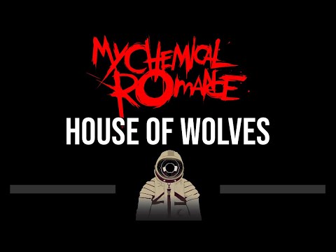 My Chemical Romance • House Of Wolves (CC) (Upgraded Video) 🎤 [Karaoke] [Instrumental Lyrics]