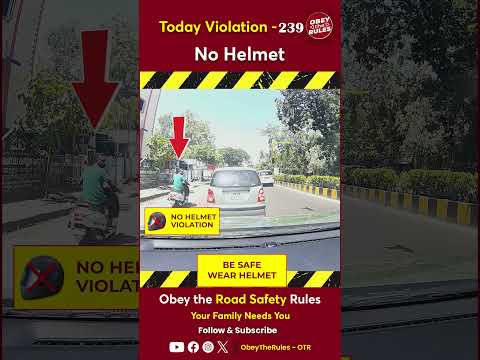 TODAY VIOLATION -239 Kindly Wear Helmet for your Safety #chennaitrafficpolice #otr #obeytherules