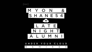 Myon & Shane 54 with Late Night Alumni - Under Your Cloud (Acoustic)