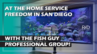 REEF AQUARIA DESIGN AT THE HOME SERVICE FREEDOM IN SAN DIEGO WITH THE FISH GUY PROFESSIONAL GROUP