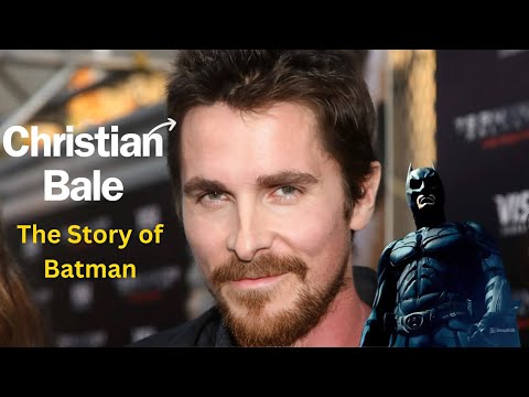 Christian Bale: The Extraordinary Life Story of Hollywood's Chameleon Actor