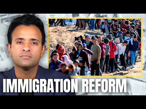 Vivek & Sohrab Ahmari | The Right Path for Legal Immigration Reform