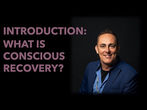 Introduction: What Is Conscious Recovery? | Conscious Recovery Series | TJ Woodward