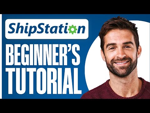 Shipstation For Beginners | How to Use Shipstation