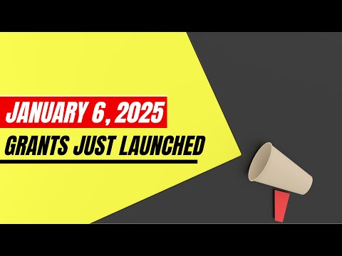 Just Launched! Must-Apply Grants – 6 January 2025