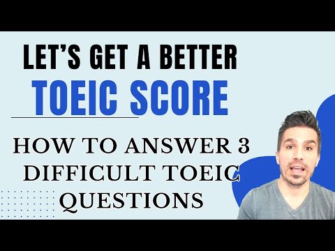 KEY TOEIC TIPS!  LET'S ANSWER 3 DIFFICULT QUESTIONS!  #toeictips #toeiconline #passtoeic #toeicprep