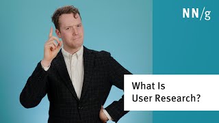 What Is User Research?