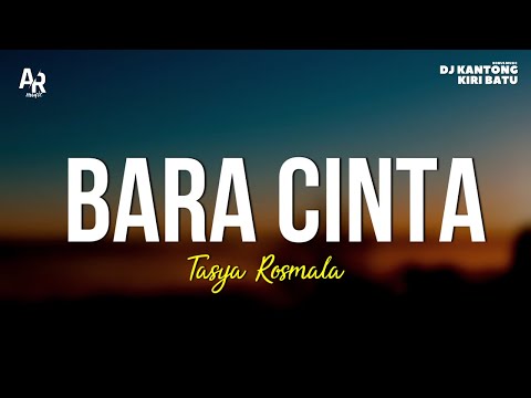 Bara Cinta - Tasya Rosmala (LIRIK)