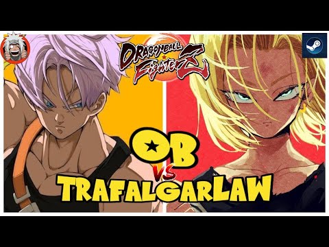 DBFZ OB vs TrafalgarLaw (Black, A16, Trunks) vs (Kefla, A21LC, A18)