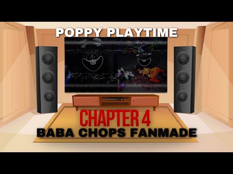 Poppy Playtime React - Poppy Playtime Chapter 4 - BABA CHOPS - PPT Fanmade - Gacha Club