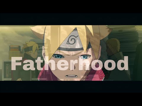 Boruto - {ASMV} || Fatherhood