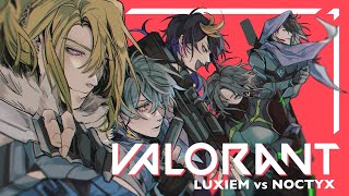 【Shu's POV】 LUXIEM vs. NOCTYX VALORANT【NIJISANJI EN | Shu Yamino】