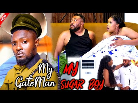 MY GATEMAN MY SUGAR BOY - 2024 LATEST NIGERIAN MOVIE | MAURICE SAM, NOSA REX