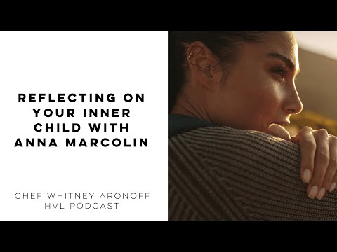 Reflecting on Your Inner Child with Anna Marcolin