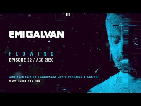 Emi Galvan / Flowing / Episode 32