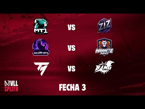 VLL SPLIT 2 | Fase Regular Fecha 3 | MT1 vs ZIZ (SEGUNDA MITAD) |