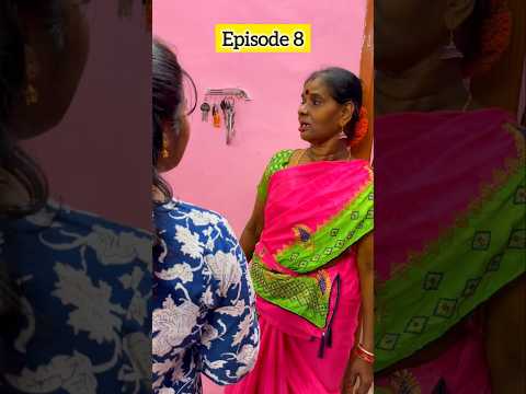 ||உன் வளர்ப்பை முதலில் பாரு கொடுமைக்கார சித்தி-8||#shorts #ytshorts