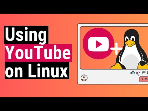 3 Ways to Use YouTube on Linux