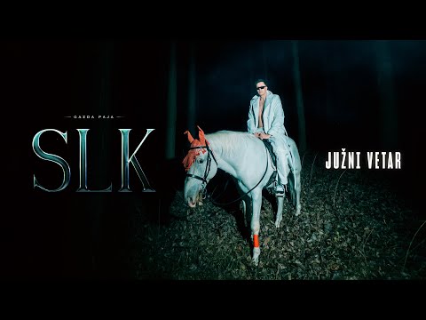 GAZDA PAJA - SLK (JUZNI VETAR: NA GRANICI - OFFICIAL SOUNDTRACK)